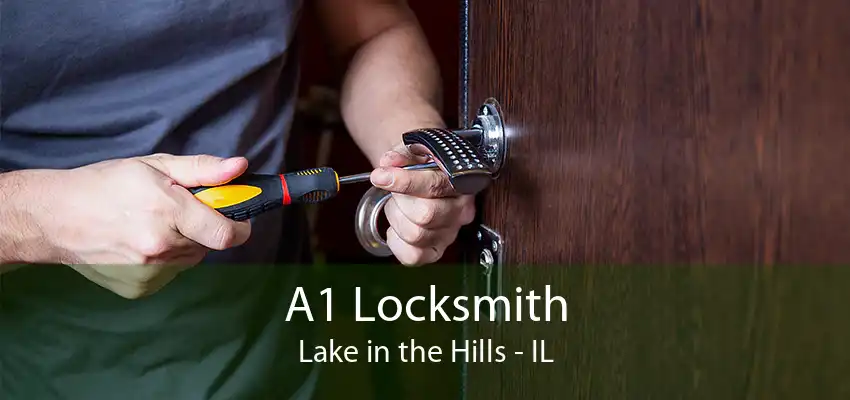 A1 Locksmith Lake in the Hills - IL