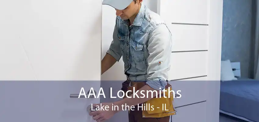 AAA Locksmiths Lake in the Hills - IL