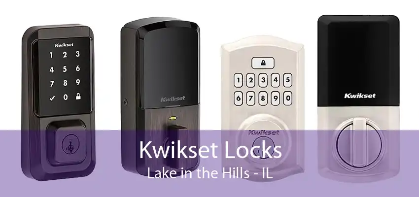 Kwikset Locks Lake in the Hills - IL