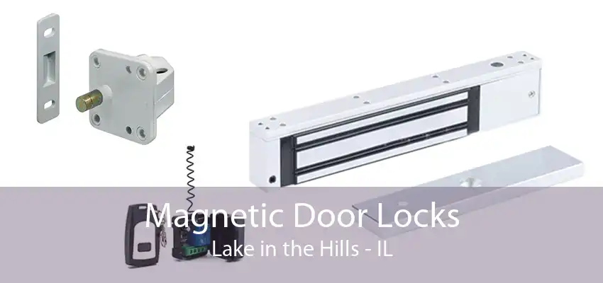 Magnetic Door Locks Lake in the Hills - IL