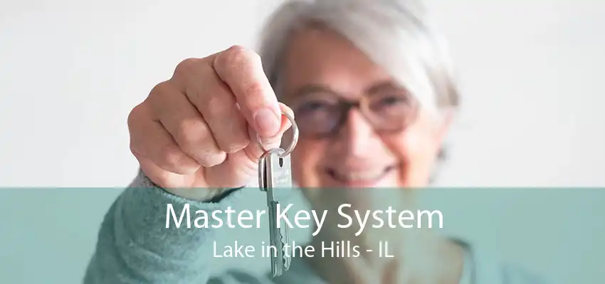 Master Key System Lake in the Hills - IL