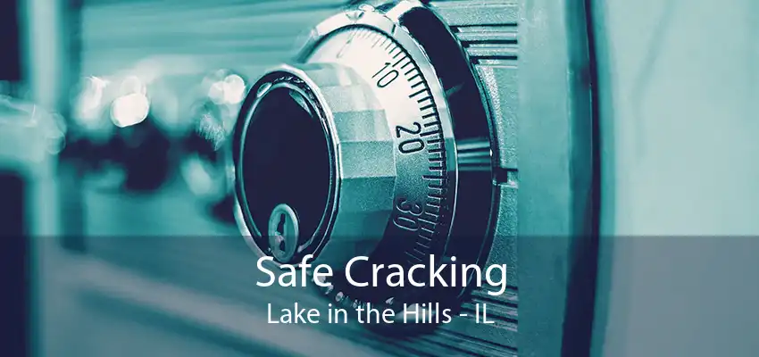 Safe Cracking Lake in the Hills - IL