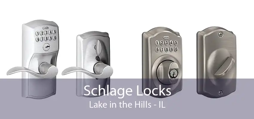 Schlage Locks Lake in the Hills - IL